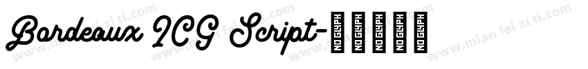 Bordeaux ICG Script字体转换